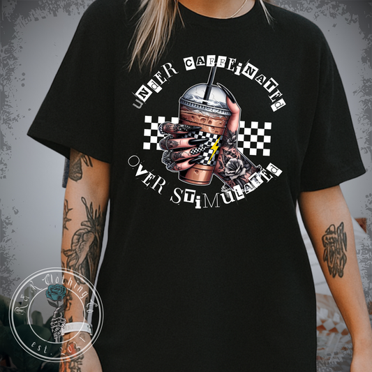 Under Caffeinated Shirt