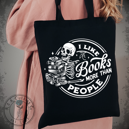 I Like Book More Than People Tote